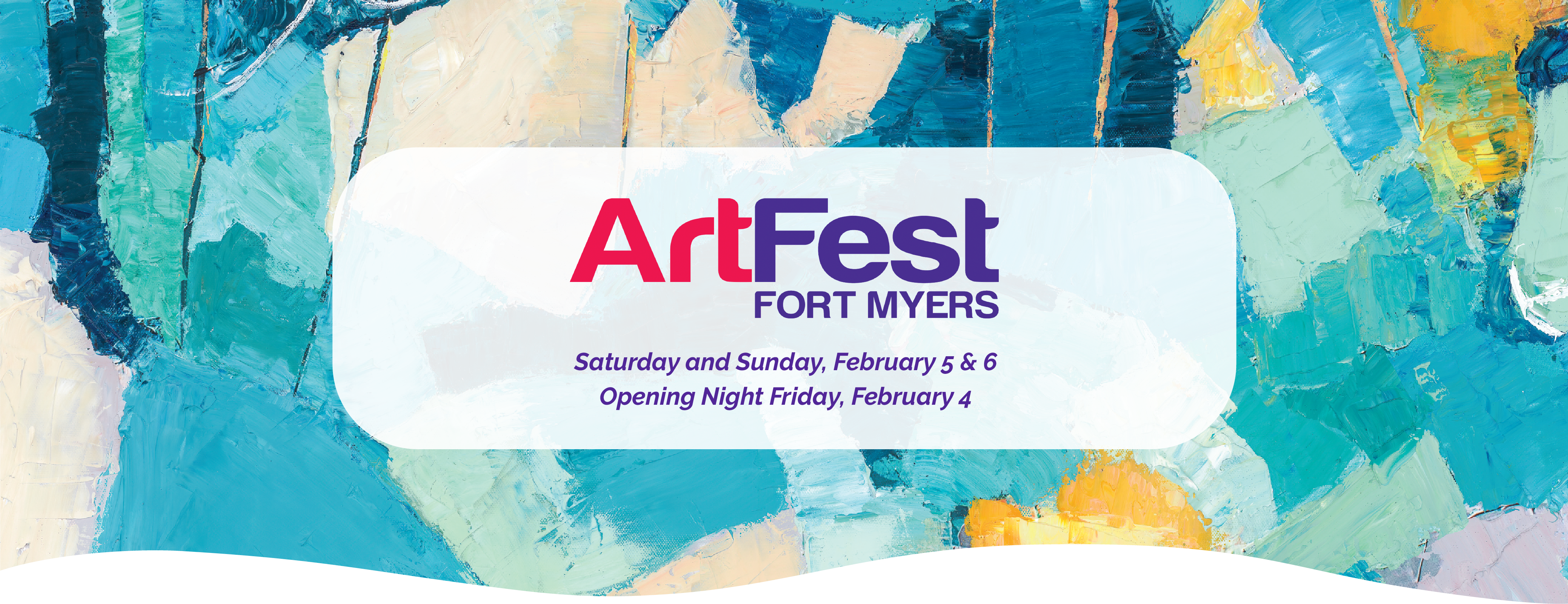 ArtFest 2022 Saturday and Sunday February 5th & 6th and Opening night Friday February 4th